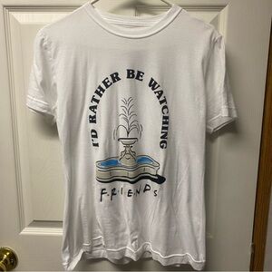 I’d Rather Be Watching Friends medium shirt